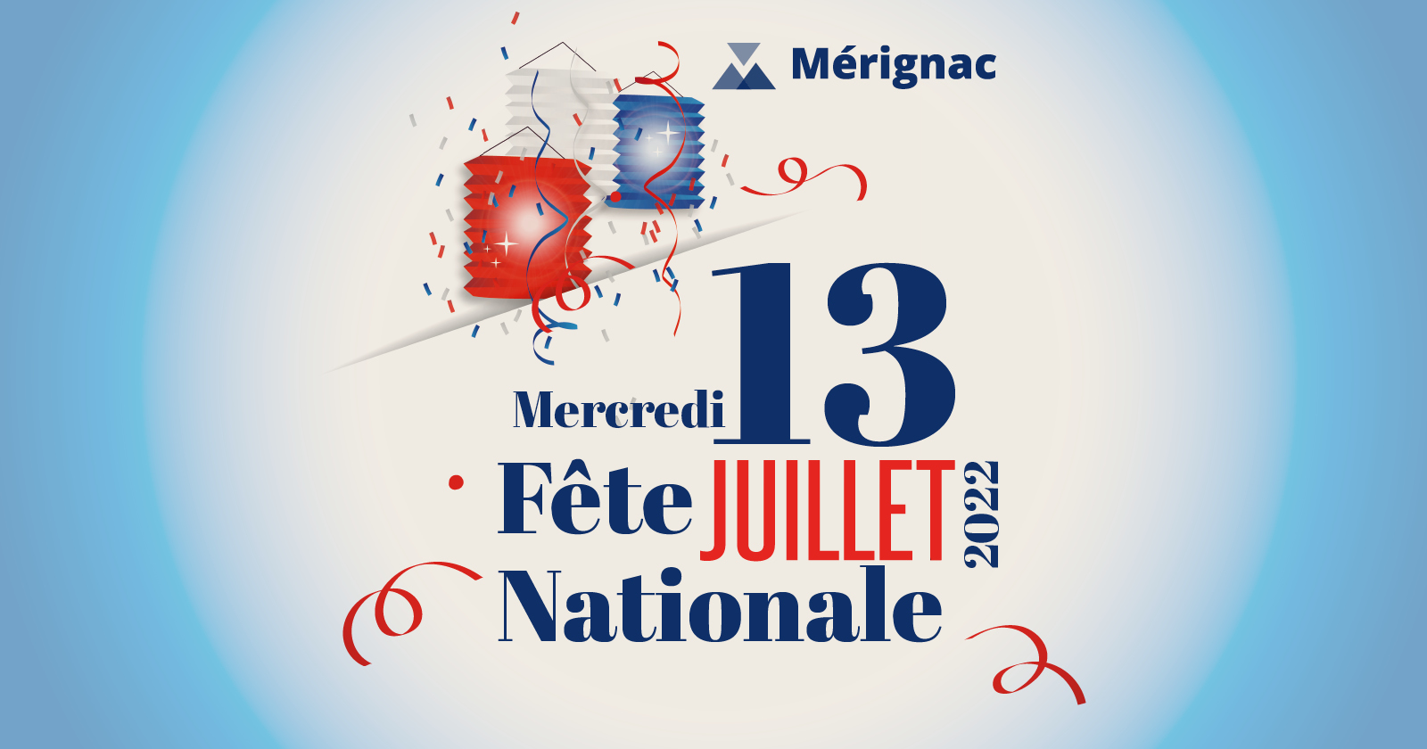 A Mérignac, la fête nationale c'est le 13 juillet 2022 !