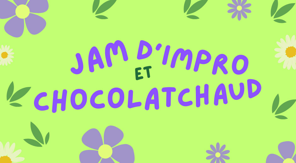 Jam d'impro et Chocolat chaud