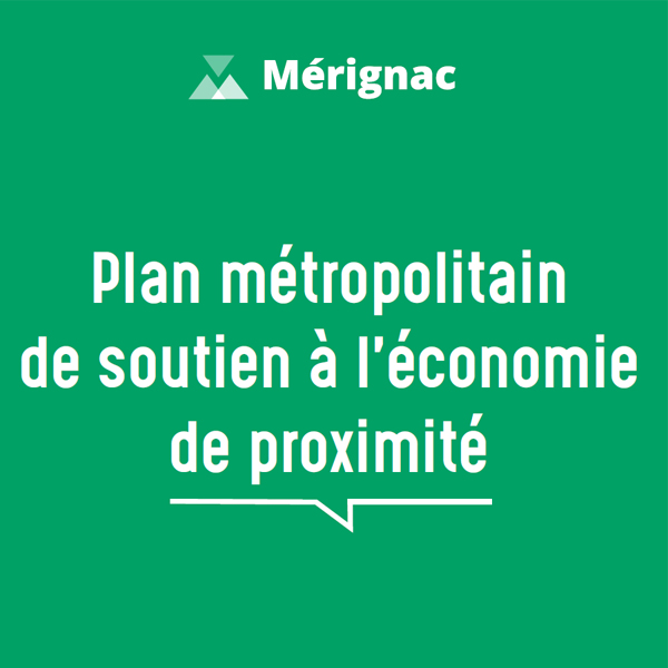 Mérignac et Bordeaux Métropole se mobilisent en faveur de l’économie de proximité